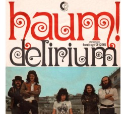 Delirium  ‎– Haum! - 45 RPM