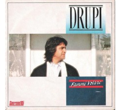 Drupi – Fammi Volare - 45 RPM