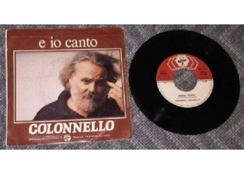 Giancarlo Colonnello ‎– E Io Canto - 45 RPM