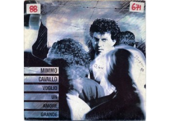 Mimmo Cavallo ‎– Voglio Un Amore Grande / Felice Carriera - 45 RPM