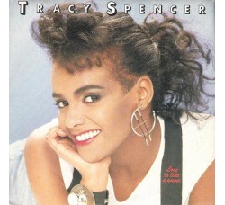 Tracy Spencer ‎– Love Is Like A Game   - 45 RPM