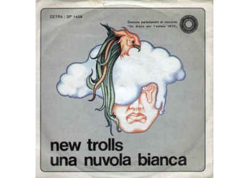 New Trolls ‎– Una Nuvola Bianca - Vinile 45 RPM