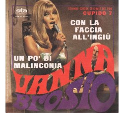 Vanna Brosio ‎– Con La Faccia All'Ingiù / Un Po' Di Malinconia - 45 RPM