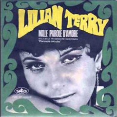 Lilian Terry ‎– Mille Parole D'Amore -  Vinyl, 7", 45 RPM, Single / Uscita: 1967