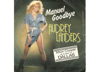 Audrey Landers ‎– Manuel Goodbye Vinyl, 7", Single, 45 RPM  Uscita: 1983