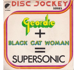 Geordie ‎– Electric Lady / Black Cat Woman - 45 RPM