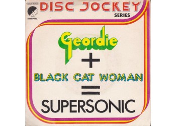 Geordie ‎– Electric Lady / Black Cat Woman - 45 RPM