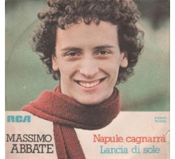 Massimo Abbate ‎– Napule Cagnarrà / Lancia Di Sole - 45 RPM