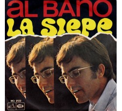 Al Bano ‎– La Siepe Vinyl, 7", 45 RPM, Single 45 RPM Uscita:1968