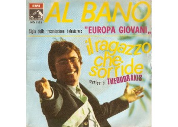 Al Bano ‎– Il Ragazzo Che Sorride - 45 RPM - Uscita:1968
