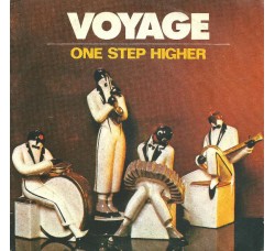 Voyage ‎– One Step Higher - 45 RPM
