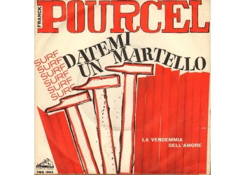Franck Pourcel ‎– Datemi Un Martello - 45 RPM