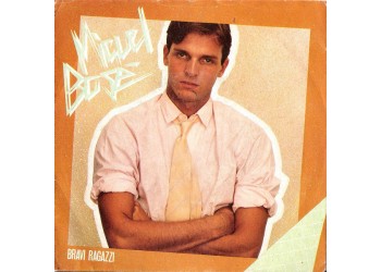 Miguel Bosé ‎– Bravi Ragazzi - 45 RPM