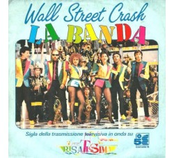 Wall Street Crash ‎– La Banda / Blue - 45 RPM