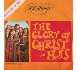 101 Strings ‎– The Glory Of Christ-mas - 45 RPM