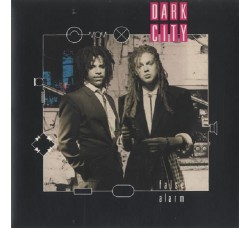 Dark City ‎– False Alarm - 45 RPM