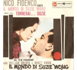 Nico Fidenco ‎– Il Mondo Di Suzie Wong / Tornerai... Suzie - 45 RPM