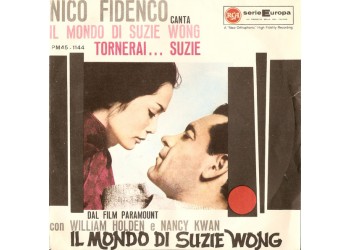 Nico Fidenco ‎– Il Mondo Di Suzie Wong / Tornerai... Suzie - 45 RPM