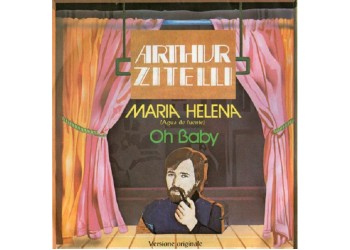 Arthur Zitelli ‎– Maria Helena (Agua De Fuente) / Oh Baby - 45 RPM