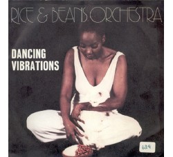 Rice & Beans Orchestra ‎– Dancing Vibrations / Music In The Air - 45 RPM