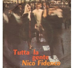 Nico Fidenco ‎– Tutta La Gente - 45 RPM