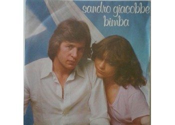 Sandro Giacobbe ‎– Bimba - 45 RPM