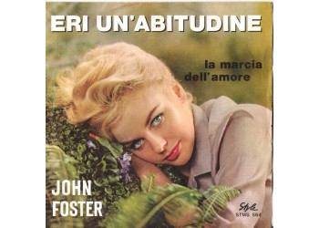 John Foster – Eri Un'Abitudine - 45 RPM 