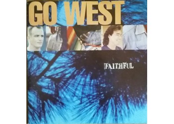 Go West ‎– Faithful - 45 RPM