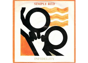 Simply Red ‎– Infidelity - Vinyl, 7", Single, 45 RPM, Uscita:1987