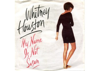 Whitney Houston ‎– My Name Is Not Susan - 45 RPM