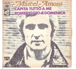 Marcel Amont ‎– Capita Tutto A Me - 45 RPM