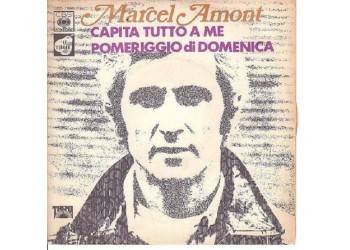 Marcel Amont ‎– Capita Tutto A Me - 45 RPM