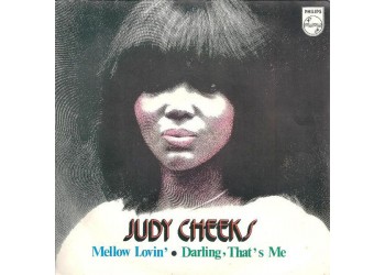 Judy Cheeks ‎– Mellow Lovin' - 45 RPM