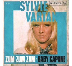 Sylvie Vartan ‎– Zum Zum Zum / Baby Capone - 45 RPM
