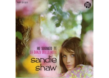 Sandie Shaw ‎– Ho Sognato Te / La Danza Delle Note - 45 RPM - Uscita: 1967