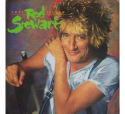 Rod Stewart ‎– Lost In You - 45 RPM - Uscita: 1988