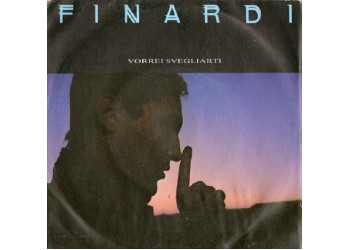 Eugenio Finardi ‎– Vorrei Svegliarti - 45 RPM - Uscita: 1985
