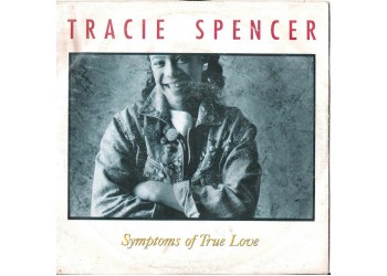 Tracie Spencer ‎– Symptoms Of True Love - 45 RPM - Uscita: 1988
