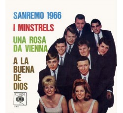 I Minstrels ‎– Una Rosa Da Vienna / A La Buena De Dios -Vinyl, 7", 45 RPM   - Uscita: 1966