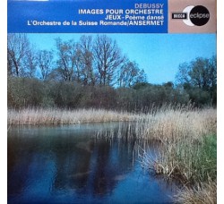 Debussy ‎– Images Pour Orchestre Jeux - Poème Dansé