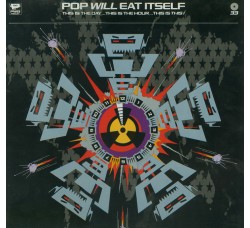 Pop Will Eat Itself ‎– This Is The Day...This Is The Hour...This Is This!