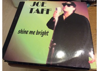 Joe Taff ‎– Shine Me Bright - Vinyl, 12", 33 ⅓ RPM - Uscita: 1996 