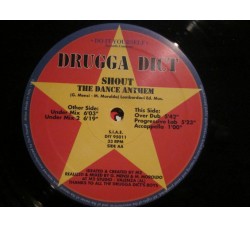 Drugga Dict Shout ‎– The Dance Anthem
