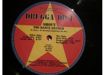 Drugga Dict Shout ‎– The Dance Anthem