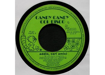 Candy Candy (Col Disco) - Addio, Cari Amici - 45 RPM 