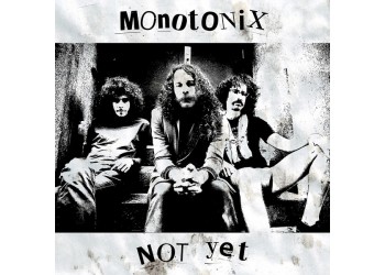 Monotonix ‎– Not Yet
