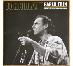 John Hiatt ‎– Paper Thin (The 1989 Canadian Broadcast) 2 LP/Vinile  Uscita:2013