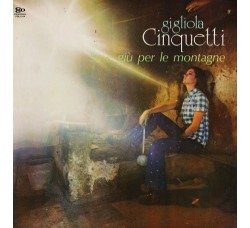 Gigliola Cinquetti ‎– Su E Giù Per Le Montagne, Vinyl, LP, Album, Gatefold, Uscita:1972