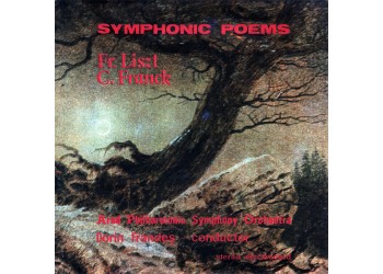 Fr. Liszt / C. Franck- Arad Philharmonic Symphony Orchestra - conductor Dorin Frandeș ‎– Symphonic Poems = Poeme Simfonice