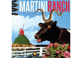 Martini Ranch - Holy Cow 